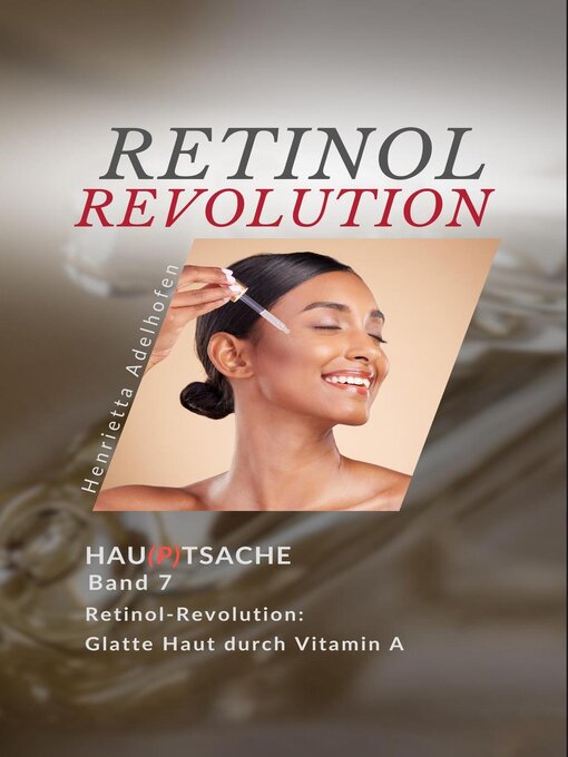 Title details for Retinol-Revolution – Glatte Haut durch Vitamin A by Henrietta Adelhofen - Available